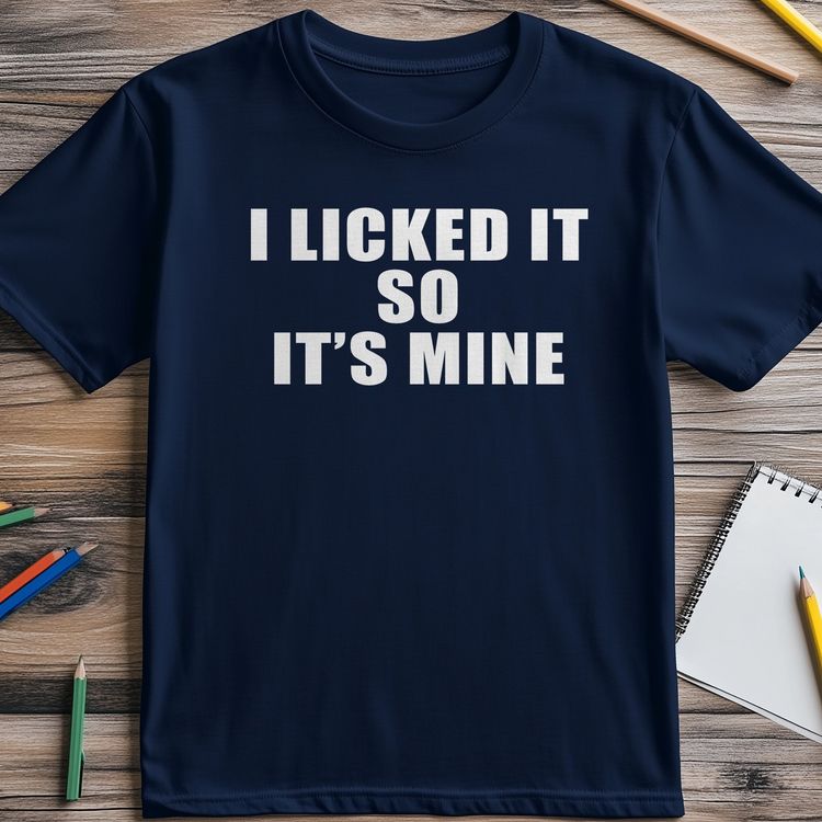 I-Licked-It-Its-Mine T-shirt - AU image 3
