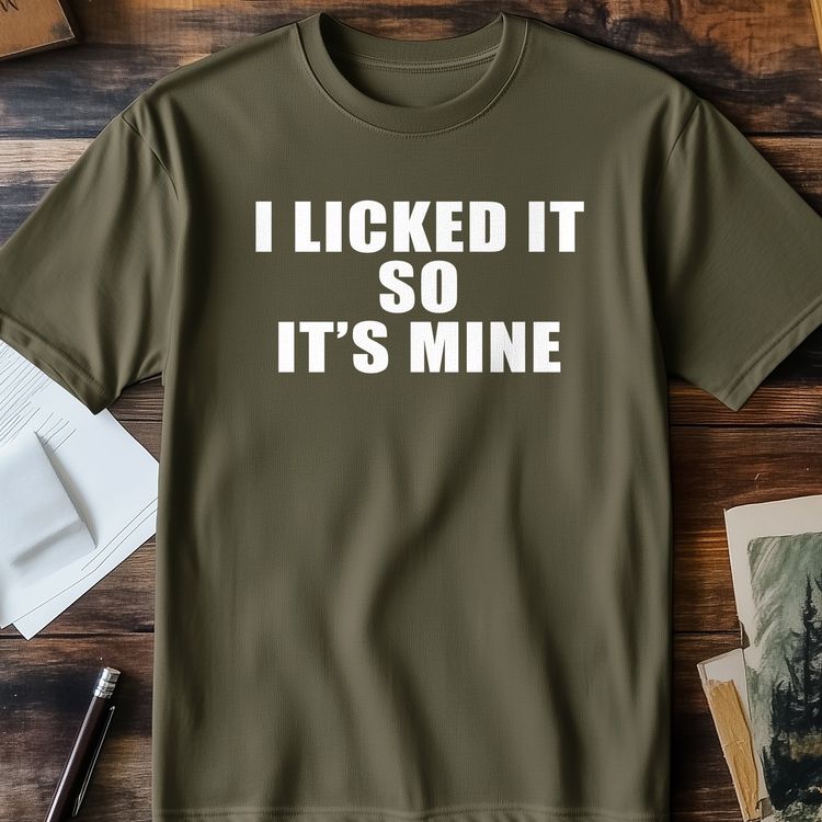 I-Licked-It-Its-Mine T-shirt - AU image 4