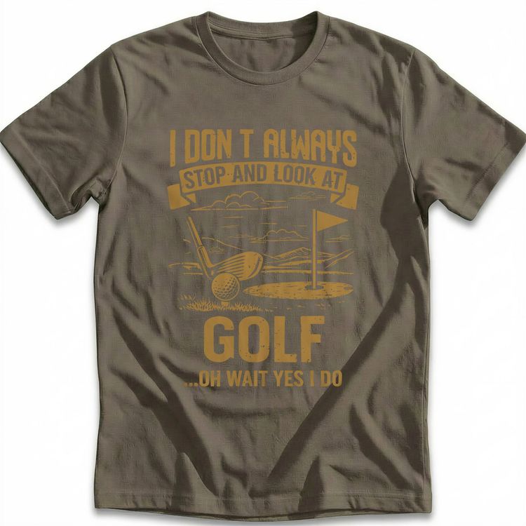 ALWAYS LOOK AT GOLF 026 T Shirt image 8