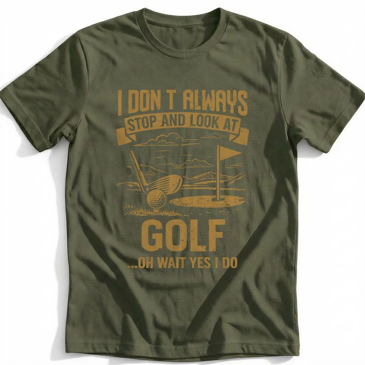 ALWAYS LOOK AT GOLF 026 T Shirt image 5