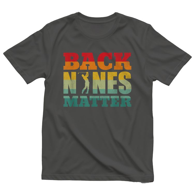 Back Nines Matter Golf T-Shirt AU image 5