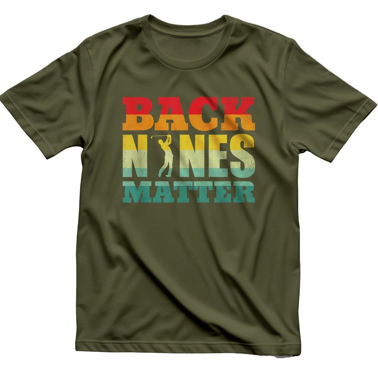 Back Nines Matter Golf T-Shirt AU image 1