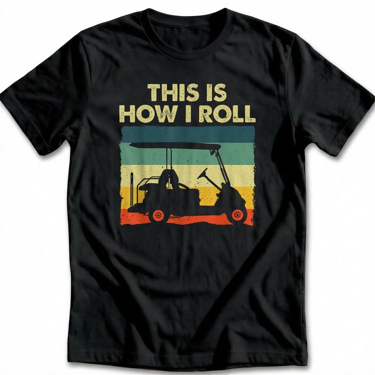 THIS IS HOW I ROLL RETRO 028 T Shirt US image 1
