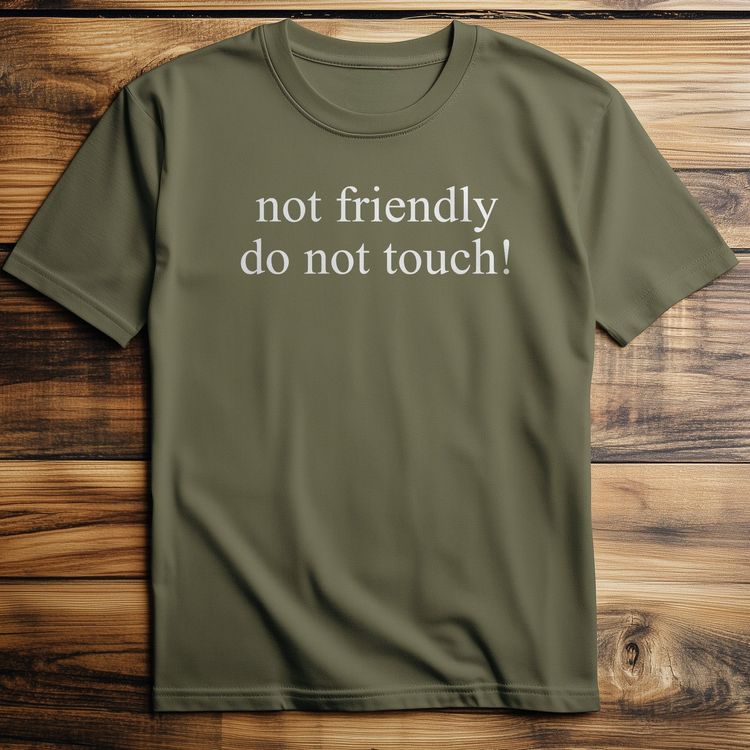 Not Friendly - T-Shirt US image 5