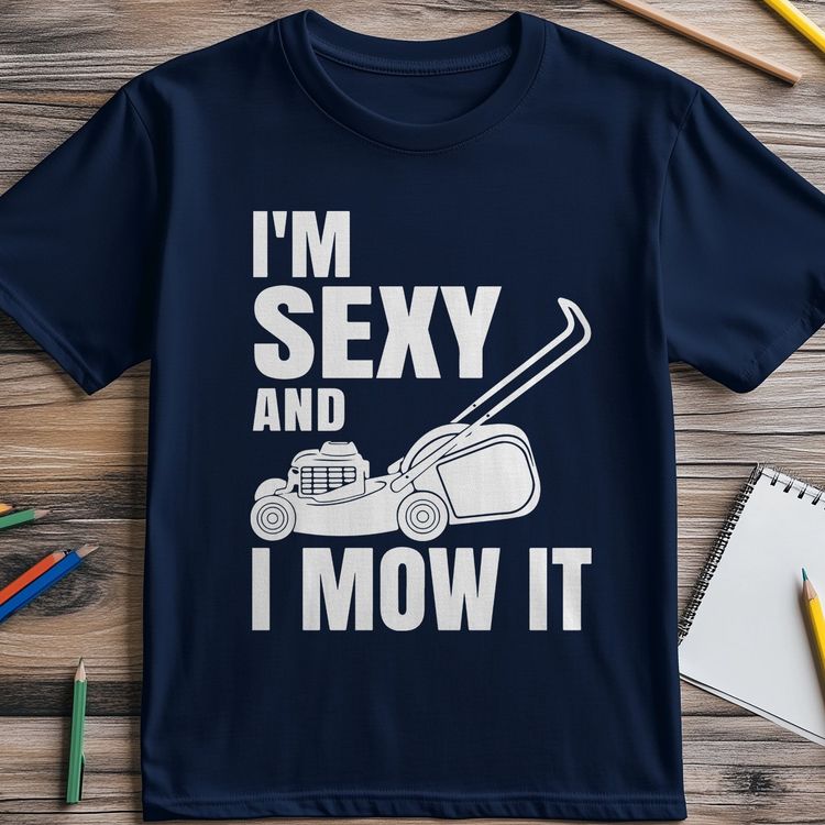 Sexy and I Mow It 2 T-Shirt AU image 5