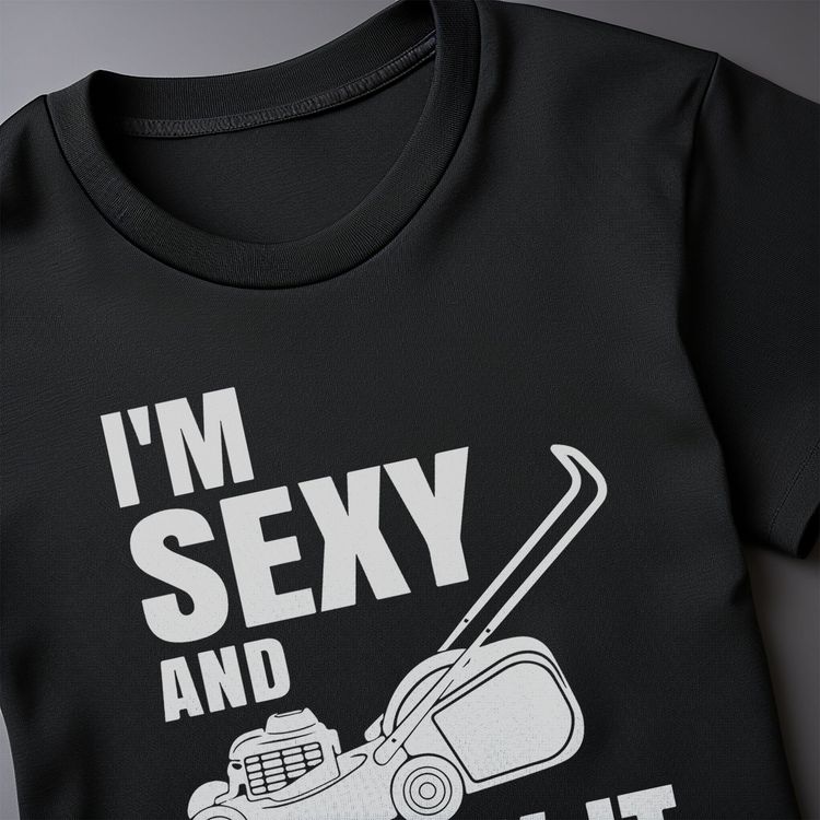 Sexy and I Mow It 2 T-Shirt AU image 3