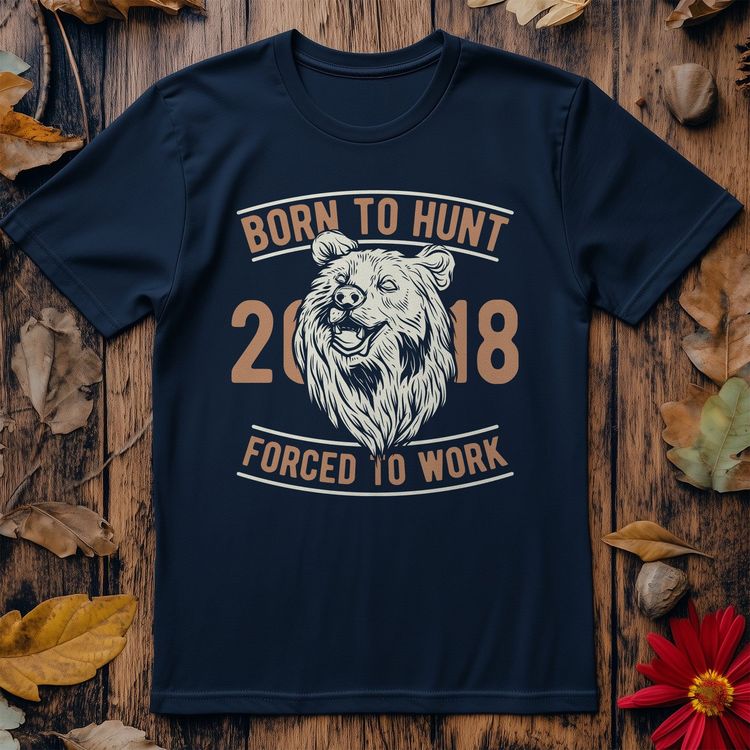 Born To Hunt Forced t-shirt image 1