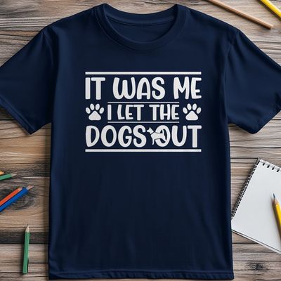It Was Me I Let the Dogs Out 4 T-shirt 2