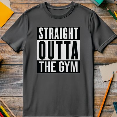 Straight Outta the Gym T-Shirt AU 1