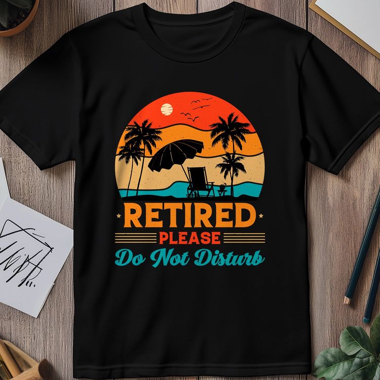 Retired Please Do Not Disturb T-Shirt image 1