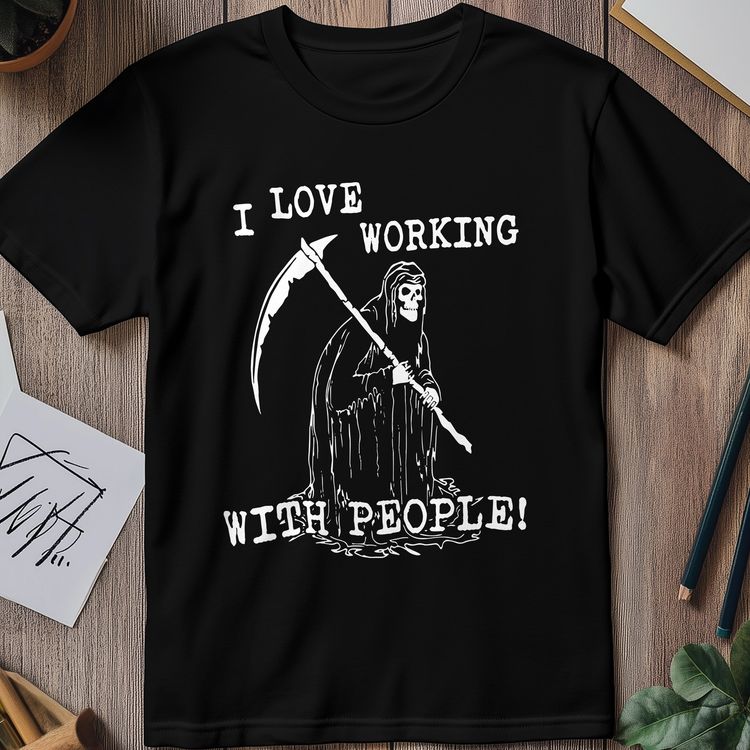 I Love Working With People T Shirt AU image 1