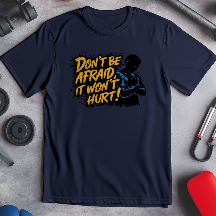 Gym 41 Don't be afraid T-shirt 3