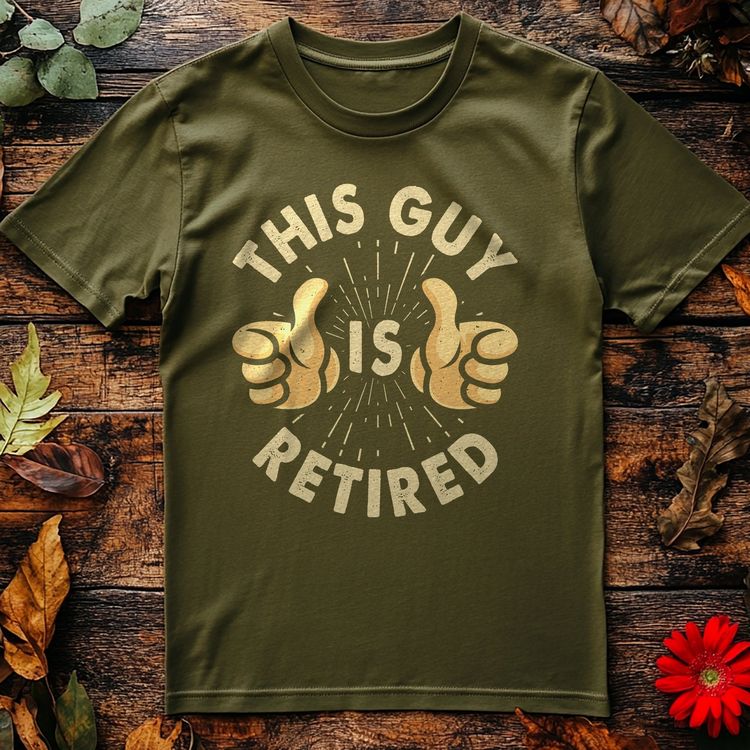 This Guy Is Retired T-Shirt image 3