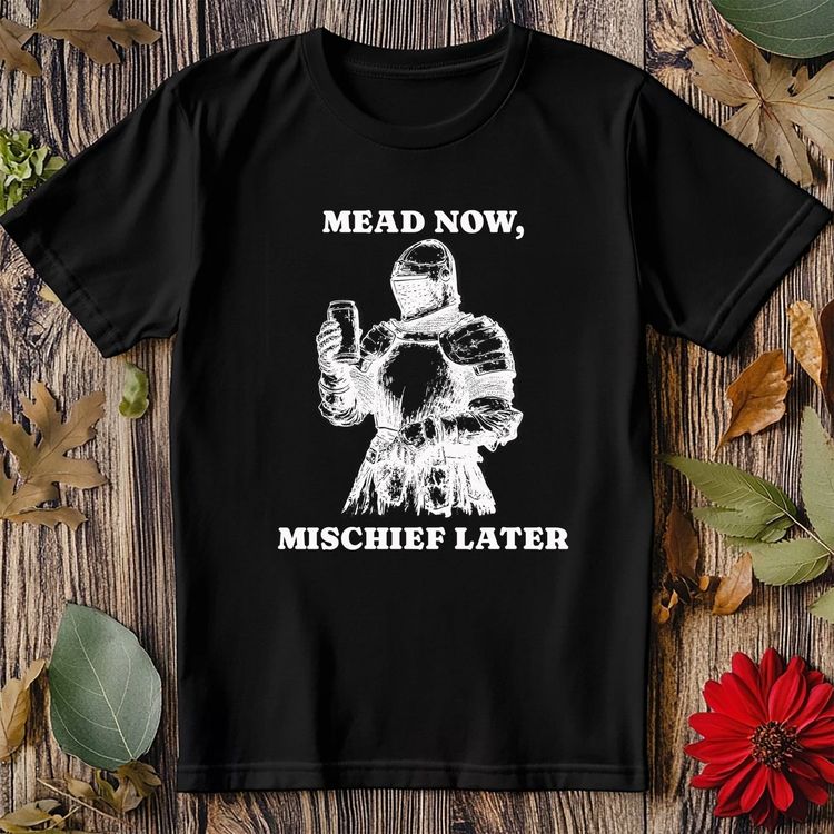 Mead Now Funny T-Shirt image 5