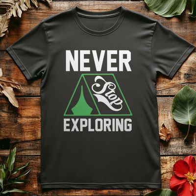 Never Stop Exploring T-Shirt 2