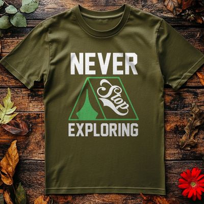 Never Stop Exploring T-Shirt 3