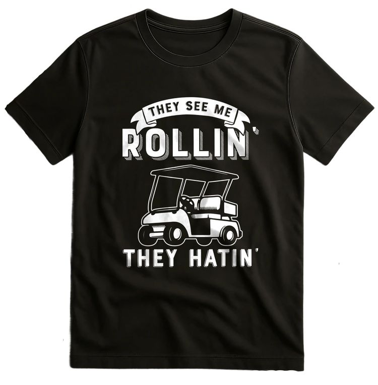 Rollin They Hatin 2 T Shirt image 1