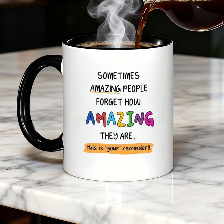 Personalized Sometimes Amazing People Forget Ceramic Coffee Mug – Inspirational Quote, Colorful Typography & Uplifting Novelty Cup (M1181) 7