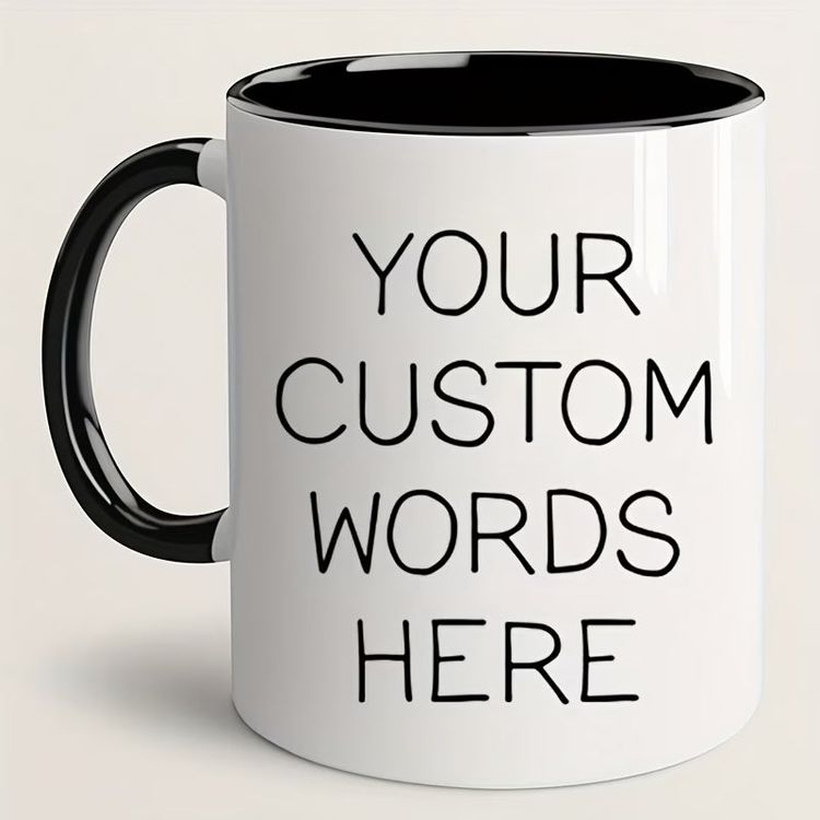 Personalized Your Custom Words Here Ceramic Coffee Mug – Custom Text, Personalized Message & Custom Typography Novelty Cup (M1185) 6
