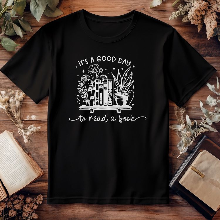 Its a Good Day to Read a Book T-shirt 6