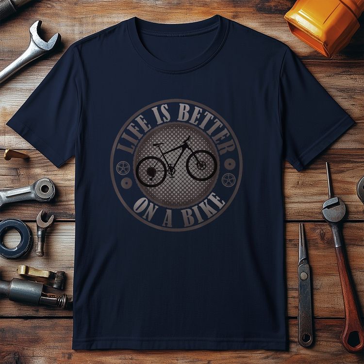 Life is Better on a Bike T-Shirt 7