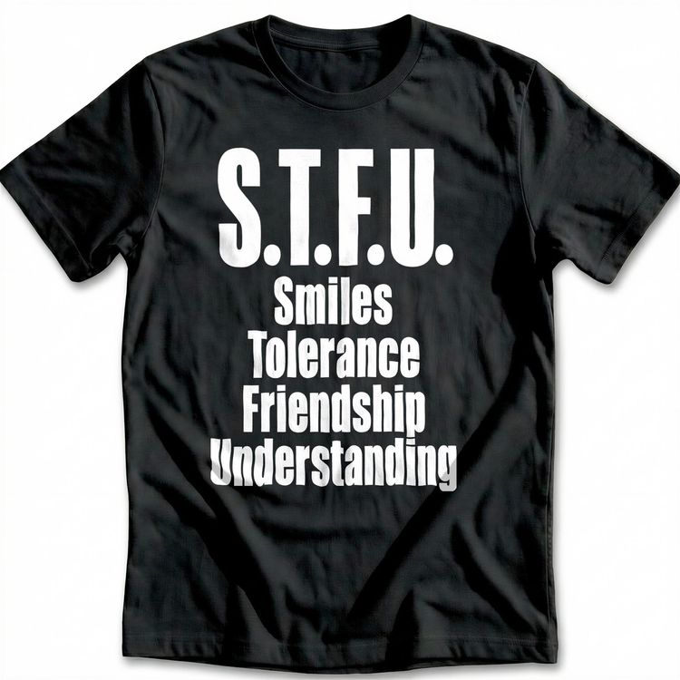 Stfu Smiles Tolerance T-Shirt US image 3