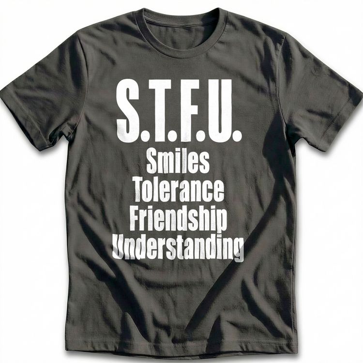 Stfu Smiles Tolerance T-Shirt US image 1