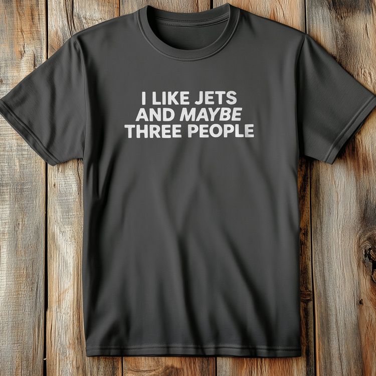I Like Jets And Maybe 70 T Shirt image 5