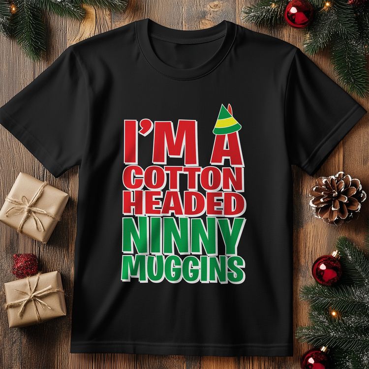 I'm a Cotton Headed Ninny Muggins image 1
