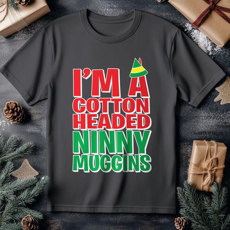 I'm a Cotton Headed Ninny Muggins image 2