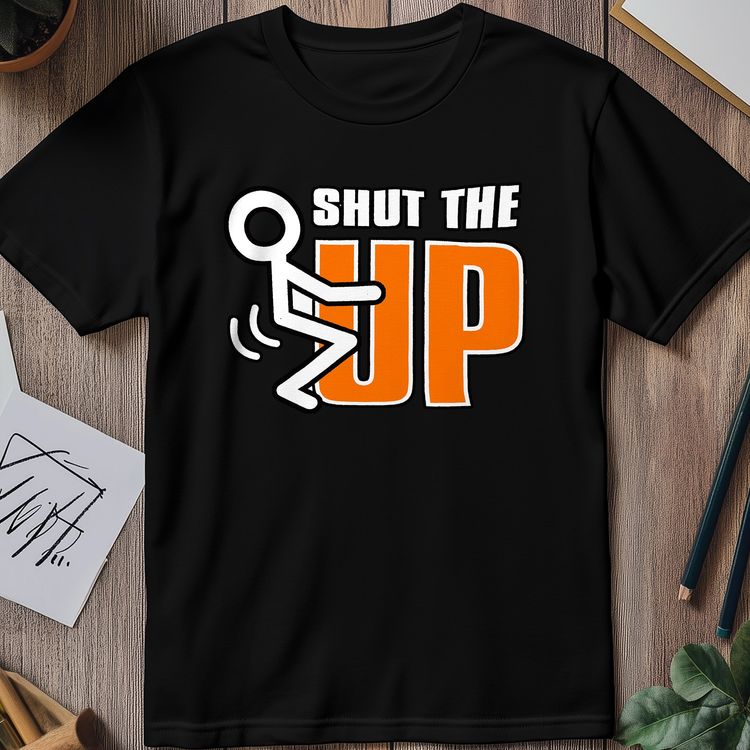 Shut The F*** Up T-shirt image 7