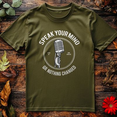 Speak Your Mind T-Shirt 2