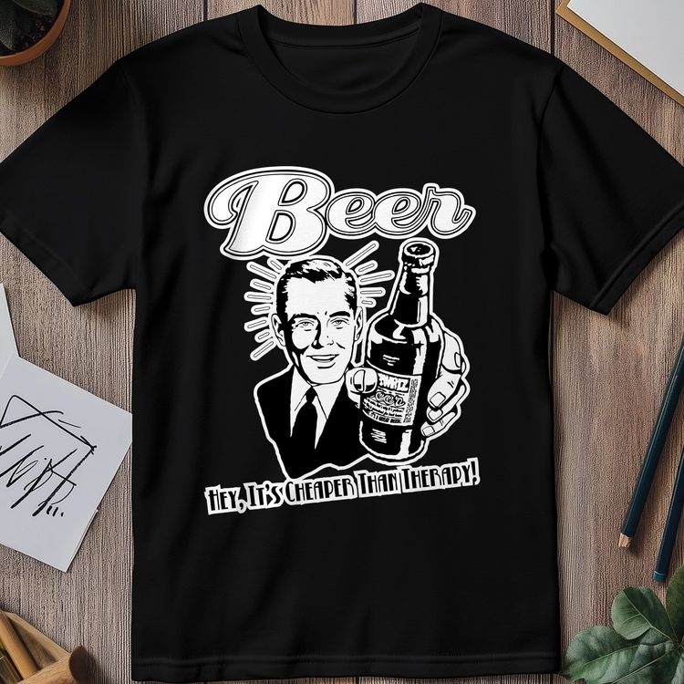 Beer Cheaper Than Therapy T-Shirt – 2