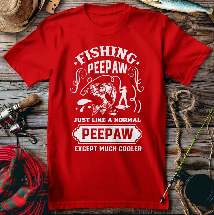 Fishing Peepaw Just Cooler Than T-Shirt 10