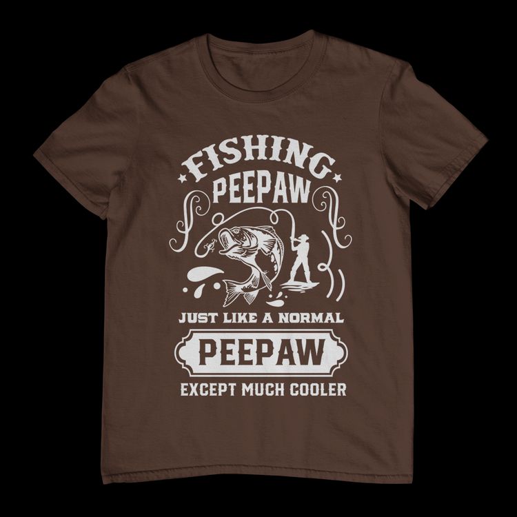 Fishing Peepaw Just Cooler Than T-Shirt 15