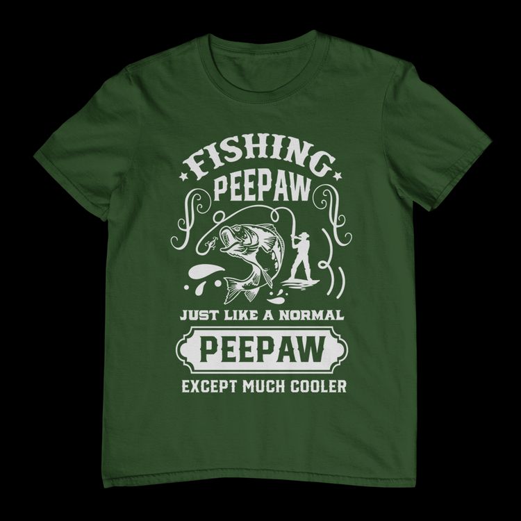 Fishing Peepaw Just Cooler Than T-Shirt 11