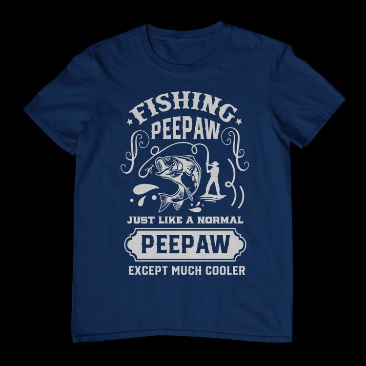 Fishing Peepaw Just Cooler Than T-Shirt 6