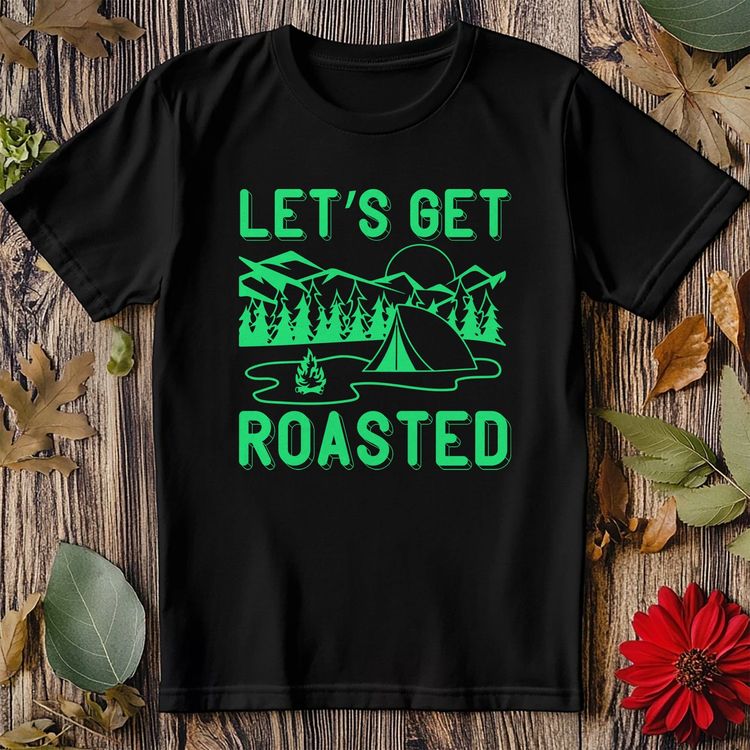 Let's Get Roasted-01 T-Shirt - 4