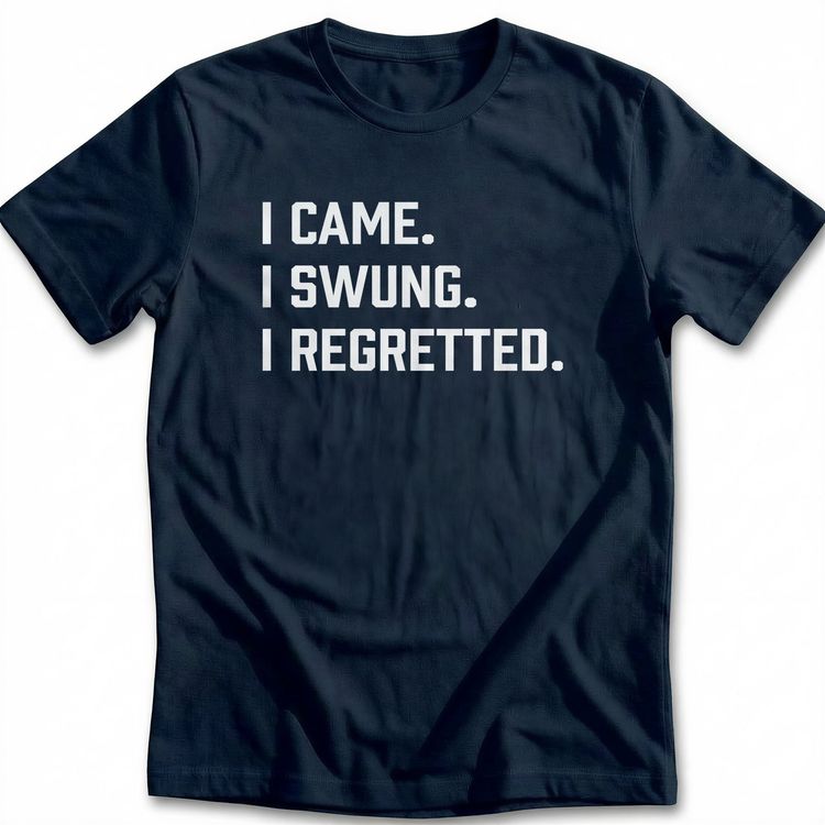 I CAME I SWUNG 030 T-Shirt US 3