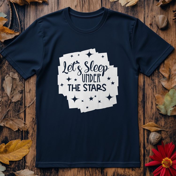 Let's Sleep Under The Stars T-Shirt - image 1