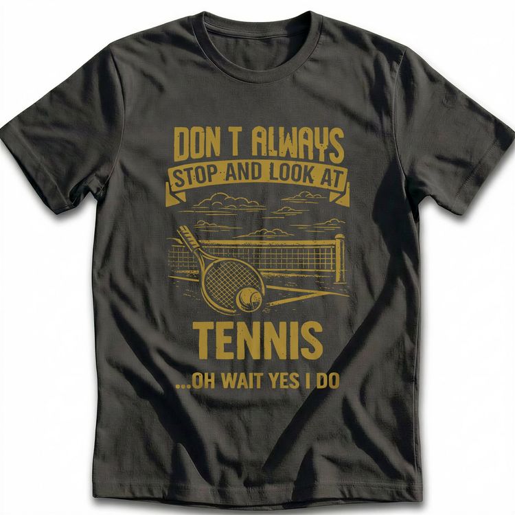 STOP LOOK AT TENNIS 026 T-Shirt AU 2