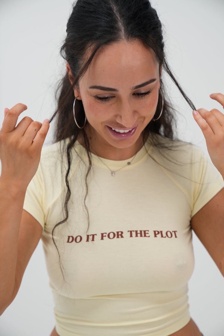 DO IT FOR THE PLOT 6