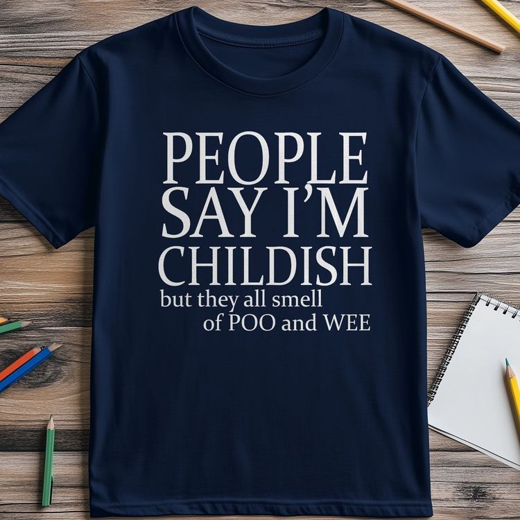 People Say I'm Childish Poo & Wee image 1