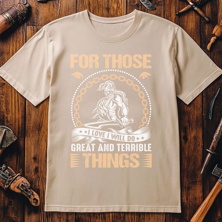For Those Great And Terrible T-shirt image 10