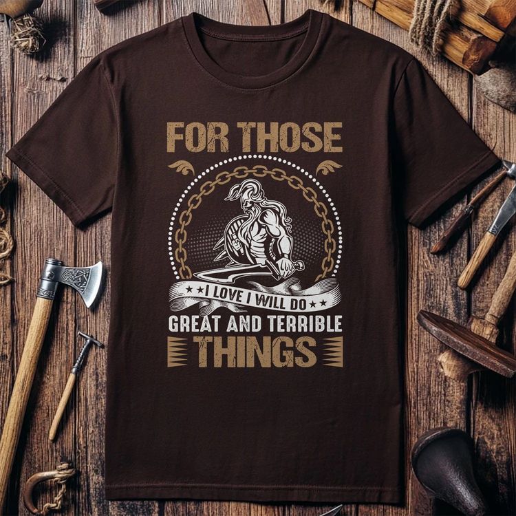 For Those Great And Terrible T-shirt image 2