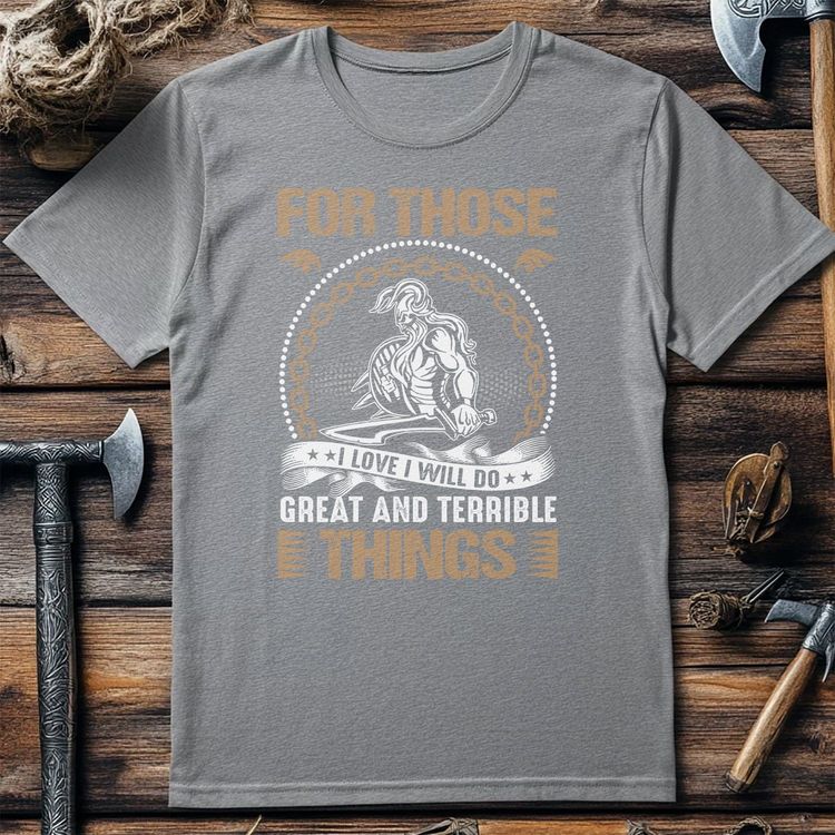 For Those Great And Terrible T-shirt image 6