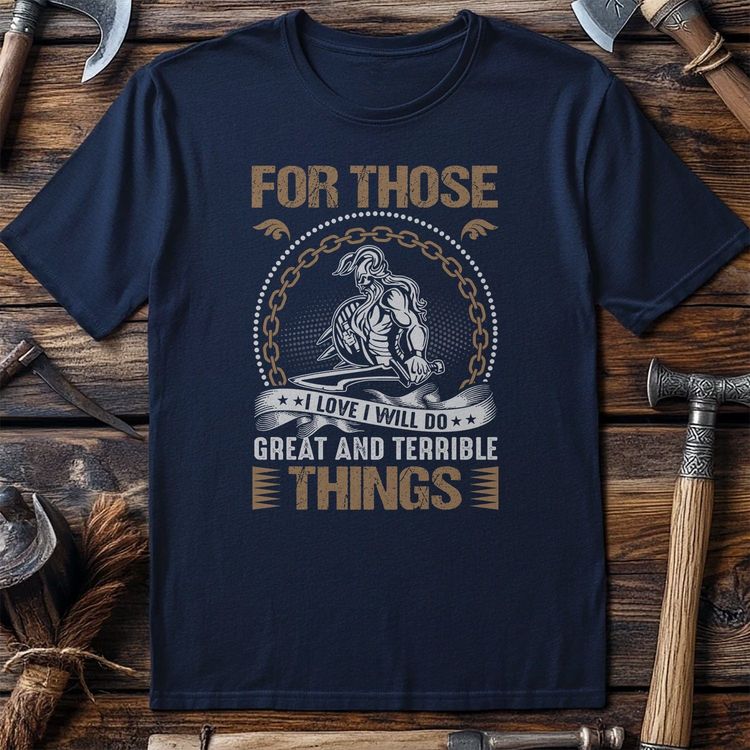 For Those Great And Terrible T-shirt image 3