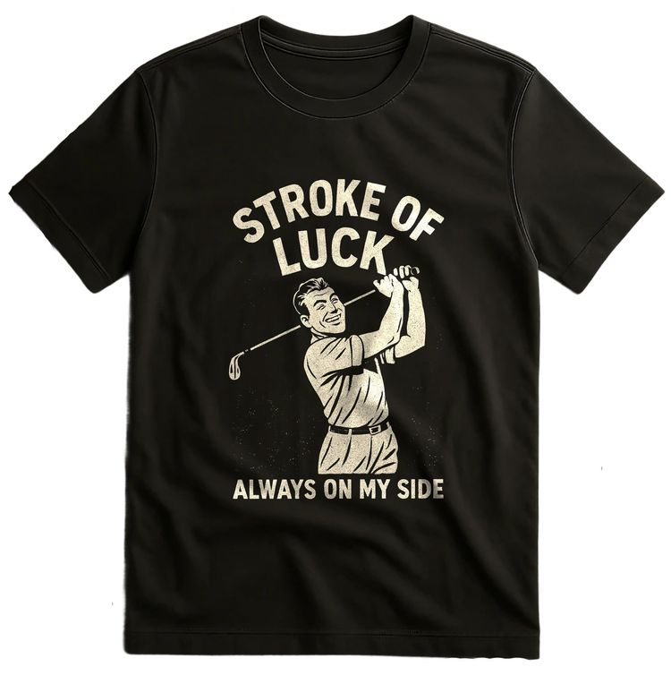 Stroke Of Luck 4 T Shirt AU image 4