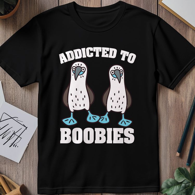 Addicted to Boobies 2 T-shirt