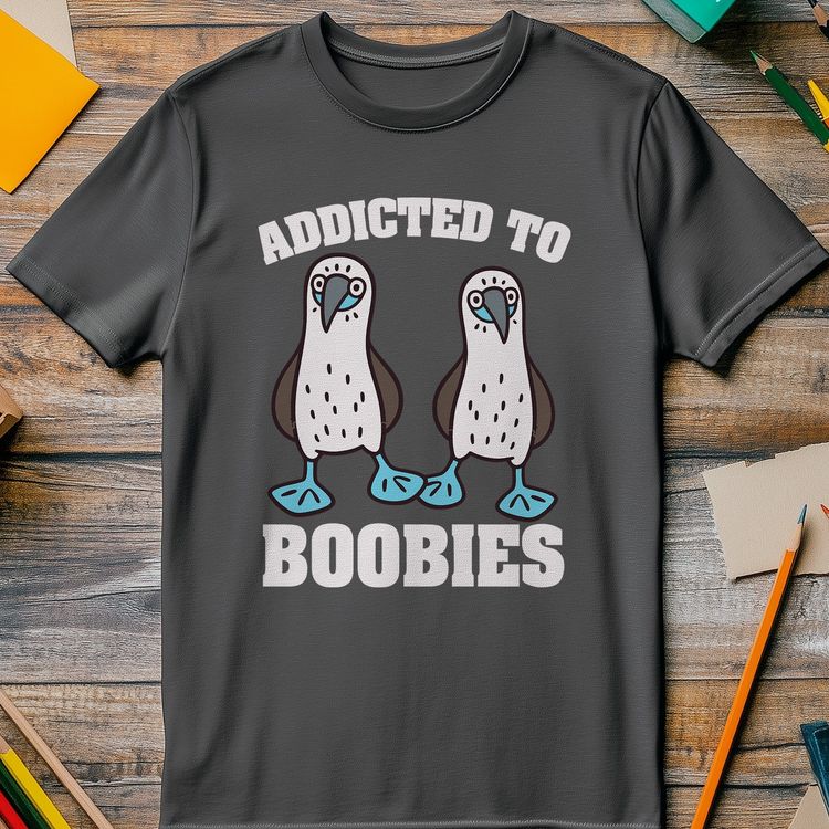 Addicted to Boobies 2  T-shirt 2